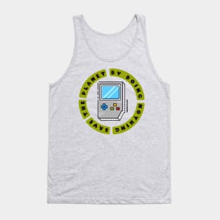 Save The Planet By Doing Nothing Tank Top